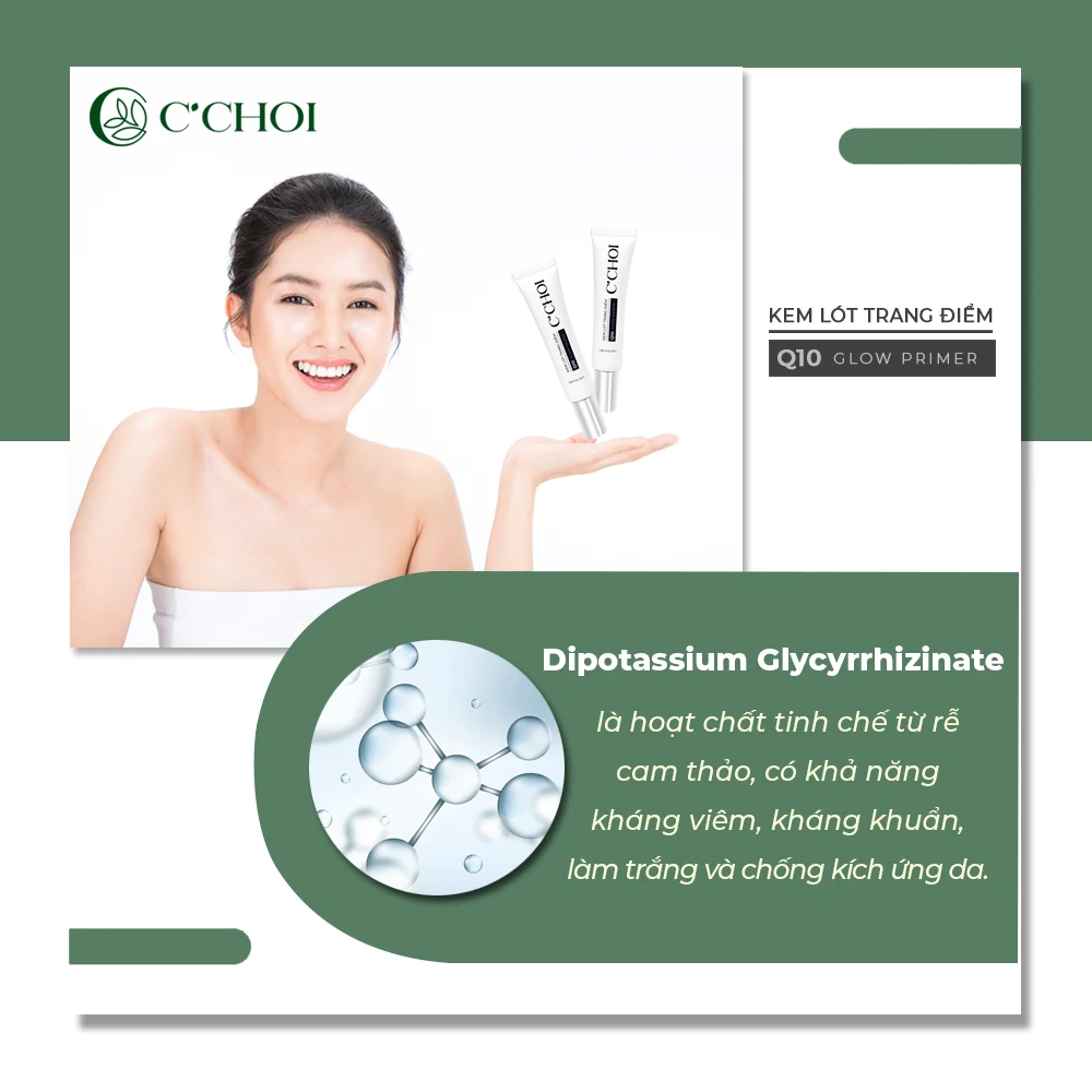 Dipotassium Glycyrrhizinate Trong Kem Lót Trang điểm C’choi – Q10 Glow Primer