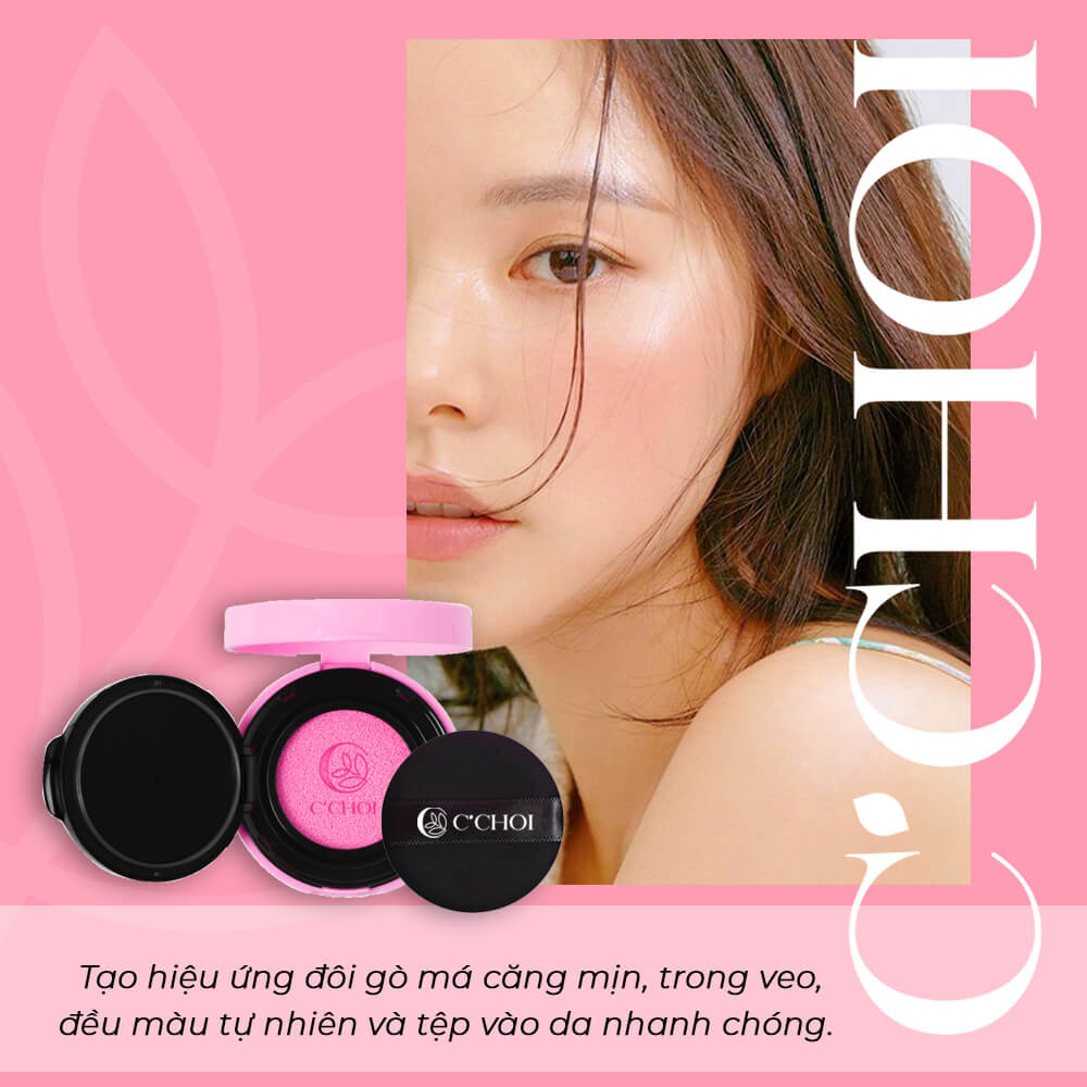 Công dụng phấn nước má hồng C’Choi Slim Cushion Blush