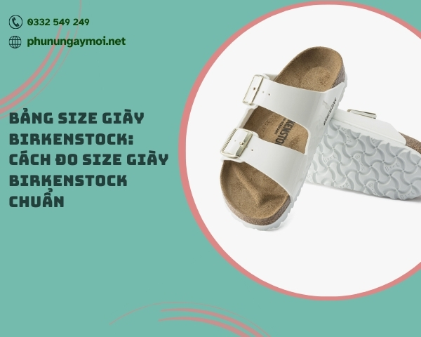 size giày Birkenstock