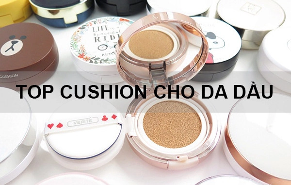 Phấn nước Cushion cho da dầu là gì?