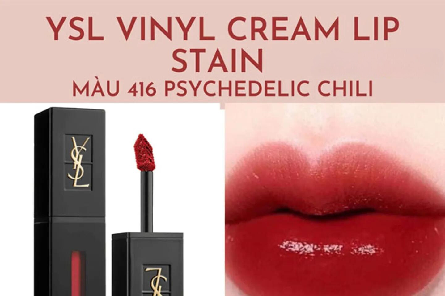 YSL Vinyl Cream Lip Stain - Màu 416 Psychedelic Chili