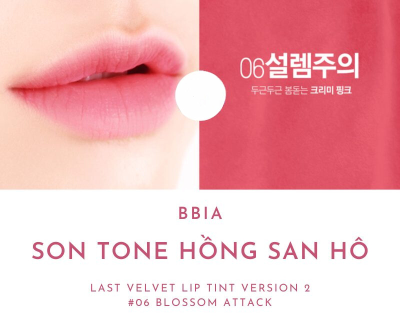 Son Bbia Last Velvet Lip Tint Version 2 màu 06 Blossom Attack (hồng san hô)