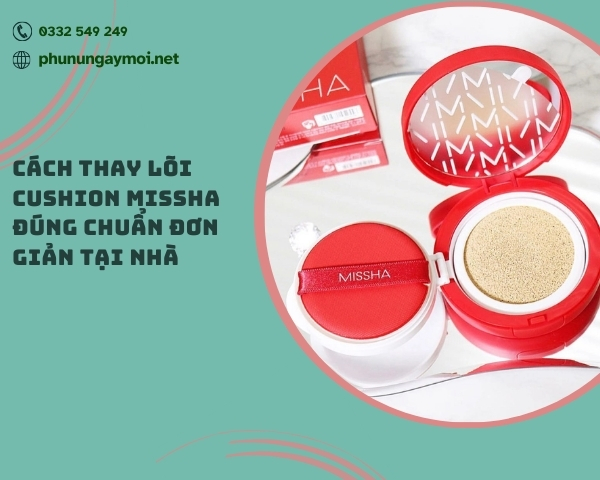 cách thay lõi cushion missha