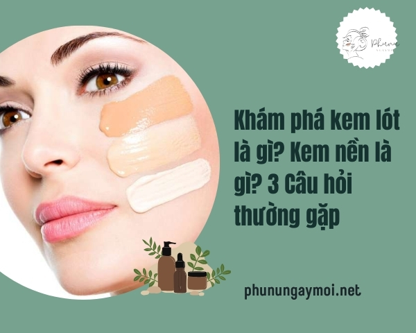 kem lót là gì