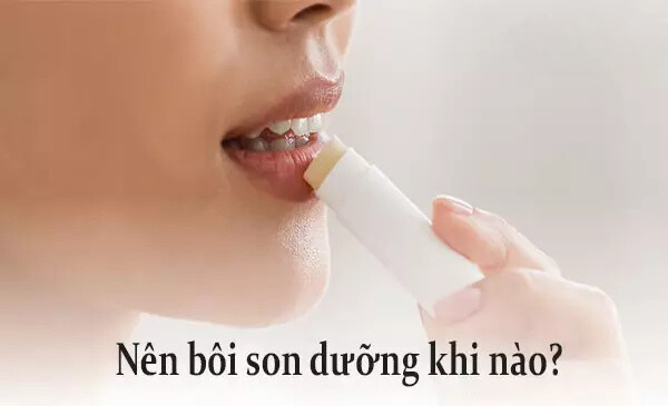 Nên bôi son dưỡng khi nào để đạt hiệu quả tốt nhất