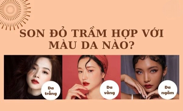 Son đỏ trầm hợp với màu da nào?
