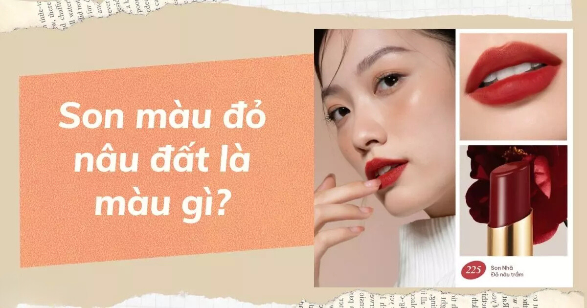 Son màu đỏ nâu đất là gì?