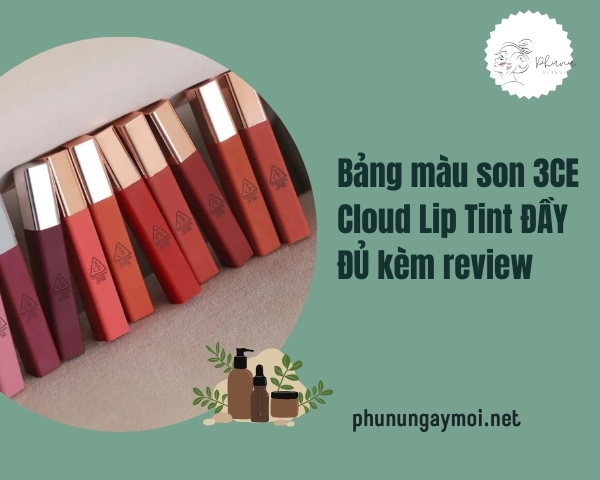 bảng màu son 3ce cloud lip tint