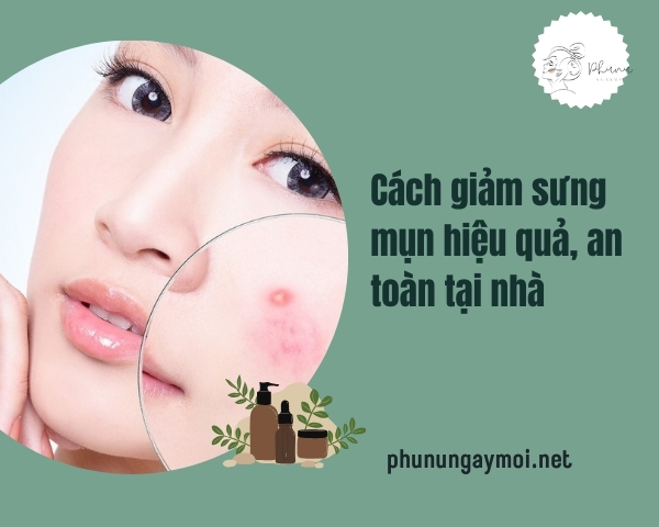 cách giảm sưng mụn