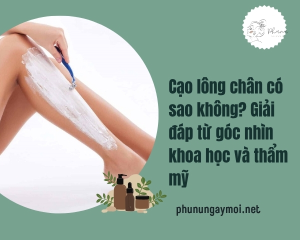Cạo lông chân có sao không