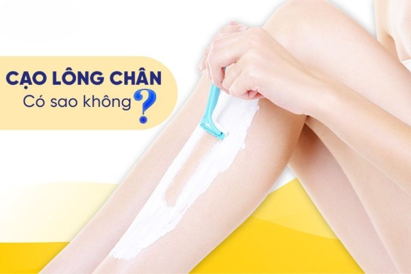 Cạo lông chân có ảnh hưởng gì không? Một số tác hại của việc cạo lông chân bạn cần phải biết rõ
