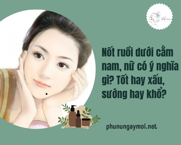 Nốt ruồi dưới cằm