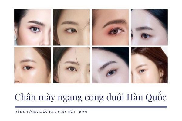 Chân mày ngang cong đuôi là một trong những dáng lông mày đẹp cho mặt tròn