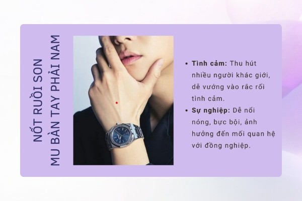 Nốt ruồi trên mu bàn tay phải đàn ông là nốt ruồi son cho thấy chủ nhân rất đào hoa Nốt ruồi trên mu bàn tay phải đàn ông là nốt ruồi son cho thấy chủ nhân rất đào hoa