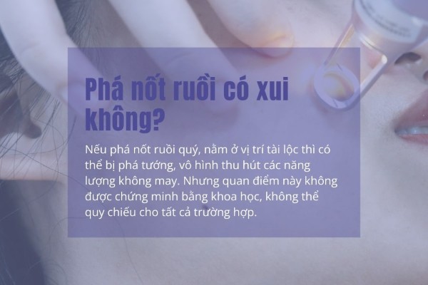 Phá nốt ruồi có bị gặp xui không?