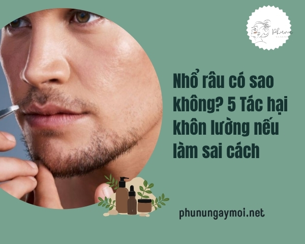 Nhổ râu có sao không
