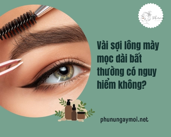 vài sợi lông mày mọc dài bất thường