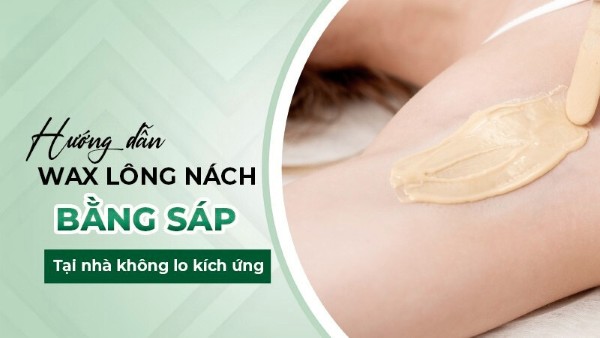 Cách triệt lông nách tuổi dậy thì bằng sáp ong Cách triệt lông nách tuổi dậy thì bằng sáp ong