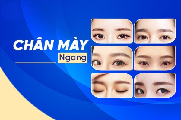 Top 5 kiểu chân mày ngang đẹp nhẹ nhàng, tự nhiên và tinh tế