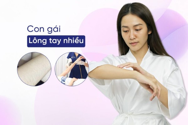 Con gái lông tay nhiều thì sao? Tốt hay xấu theo quan điểm thẩm mỹ và tướng số
