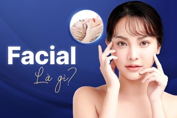 Facial là gì?