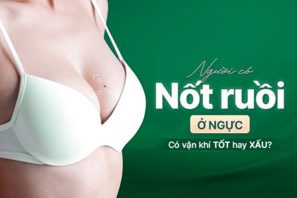 Nốt ruồi ở ngực nói lên điều gì? Ý nghĩa tốt xấu theo nhân tướng học Nốt ruồi ở ngực nói lên điều gì? Ý nghĩa tốt xấu theo nhân tướng học
