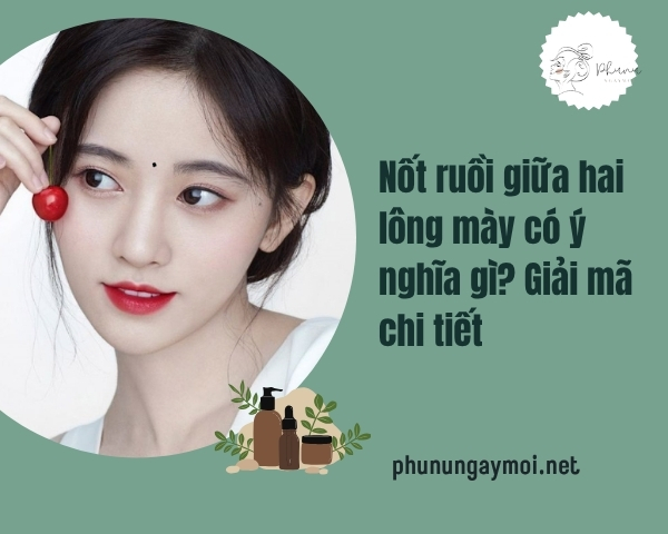 Nốt ruồi giữa hai lông mày