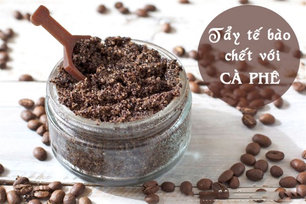 Lợi ích mang lại khi tẩy tế bào chết với bã cà phê Lợi ích mang lại khi tẩy tế bào chết với bã cà phê