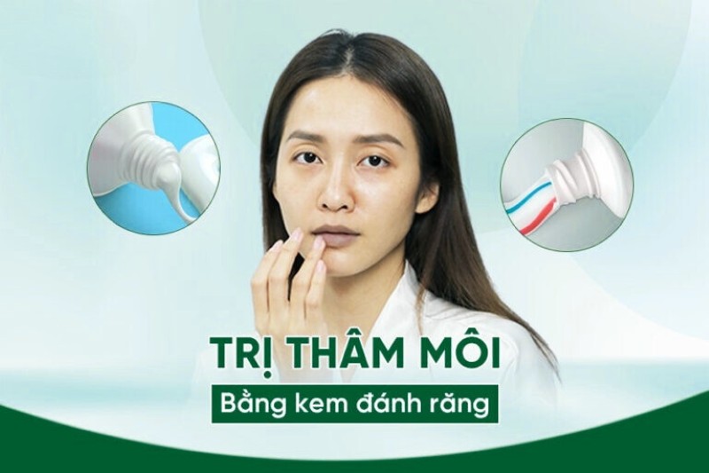 7 Cách trị thâm môi bằng kem đánh răng tại nhà đơn giản 