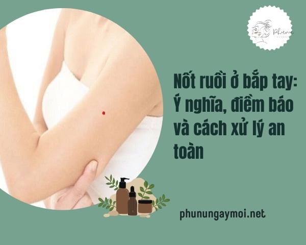 nốt ruồi ở bắp tay