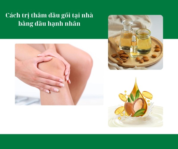 Cách trị thâm đầu gối tại nhà bằng dầu hạnh nhân