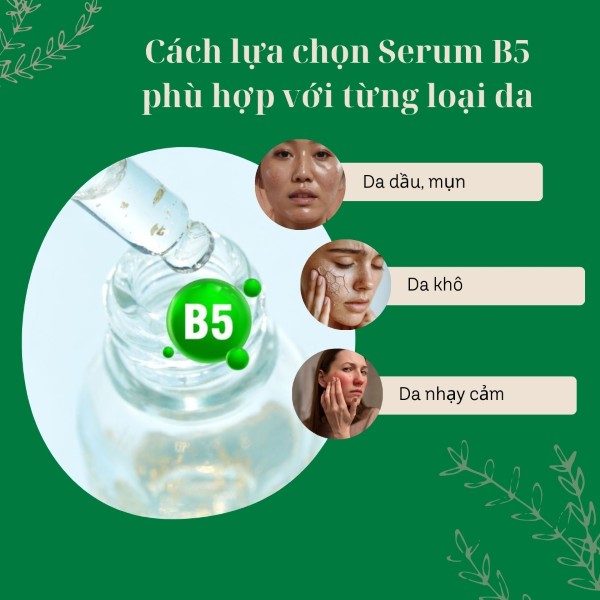 Cách lựa chọn Serum B5 phù hợp với từng loại da