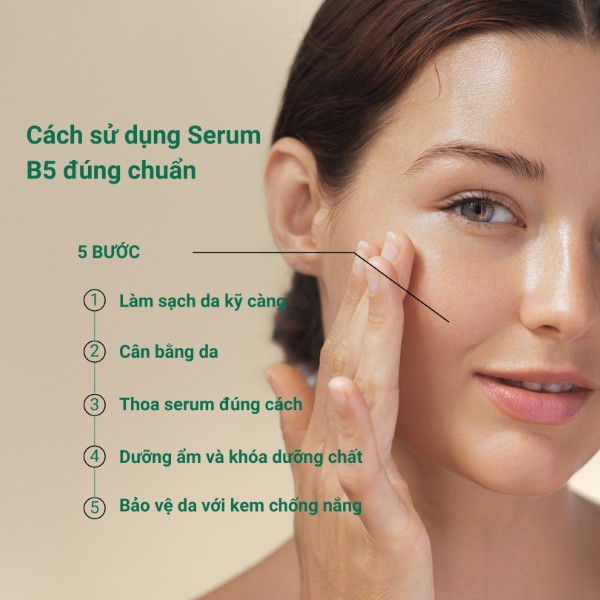 Cách sử dụng Serum B5 đúng chuẩn