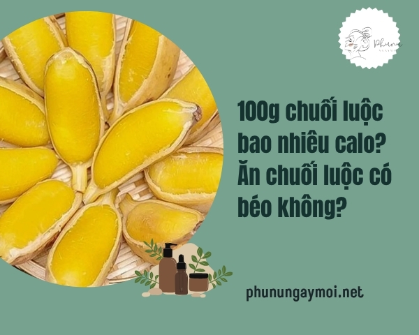 chuối luộc bao nhiêu calo