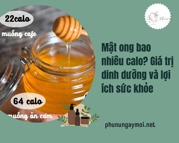 Mật ong bao nhiêu calo