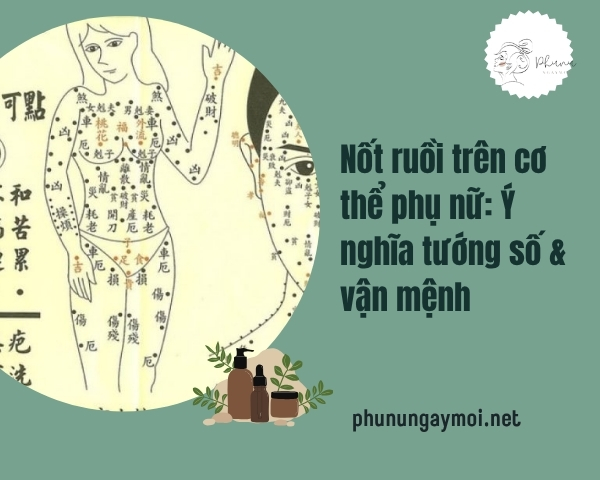 Nốt ruồi trên cơ thể phụ nữ
