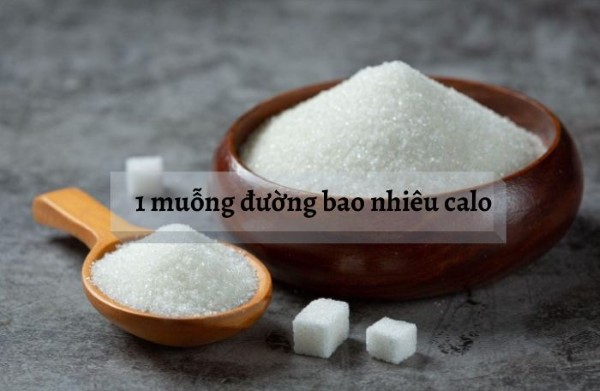 1 Muỗng đường bao nhiêu Calo? Cách ăn đường không lo tăng cân