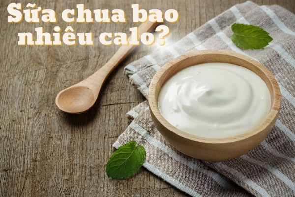 Sữa chua bao nhiêu calo? Ăn sữa chua có béo không?
