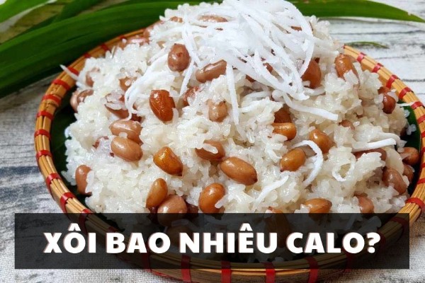 Xôi bao nhiêu calo? Ăn xôi thế nào để không lo tăng cân