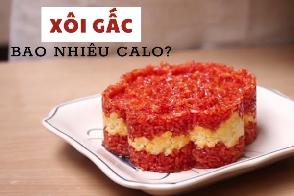 Xôi gấc bao nhiêu calo? Ăn xôi gấc có mập không?