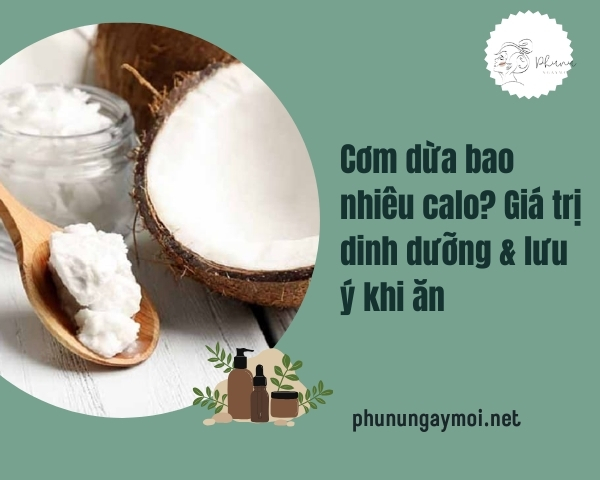 Cơm dừa bao nhiêu calo