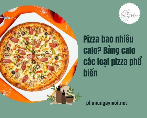 Pizza bao nhiêu calo