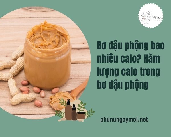 Bơ đậu phộng bao nhiêu calo