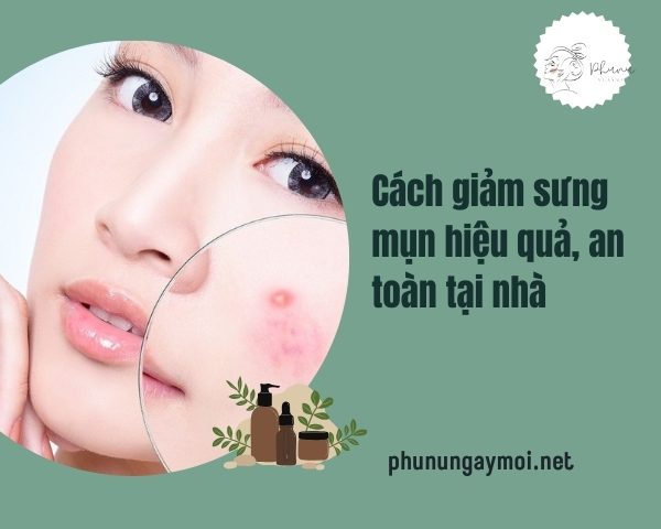 cách giảm sưng mụn