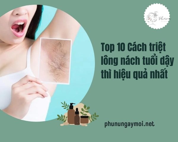 Cách triệt lông nách tuổi dậy thì