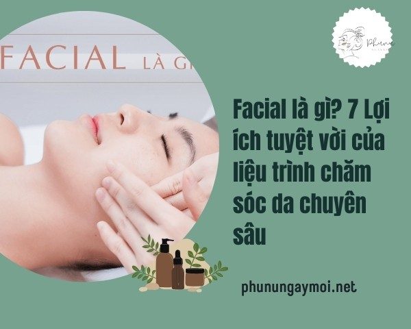 Facial là gì