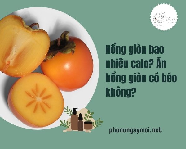 Hồng giòn bao nhiêu calo