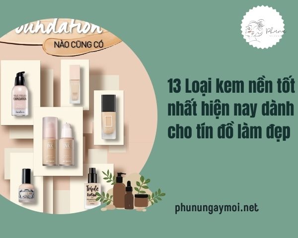Kem nền tốt nhất hiện nay