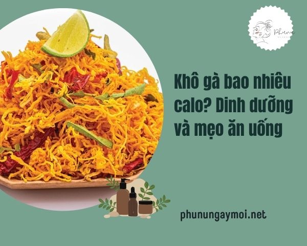 Khô gà bao nhiêu calo