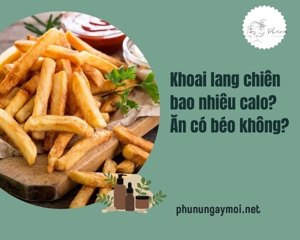 khoai lang chiên bao nhiêu calo